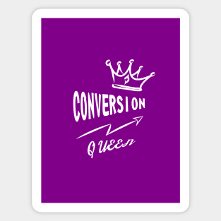 Conversion Queen Sticker